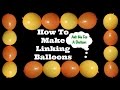 How To Make Linking Balloons