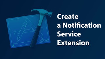 How to create Notification Service Extension