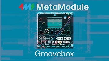 Groovebox Patch with MetaModule