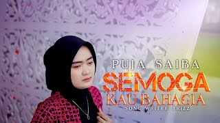 Semoga Kau Bahagia - Puja Saiba | Lagu Pop Dut Terbaru 2024