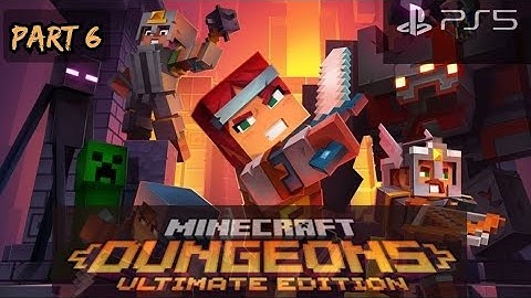 Minecraft Dungeons: Ultimate Edition - Gameplay Part 6 |PS5