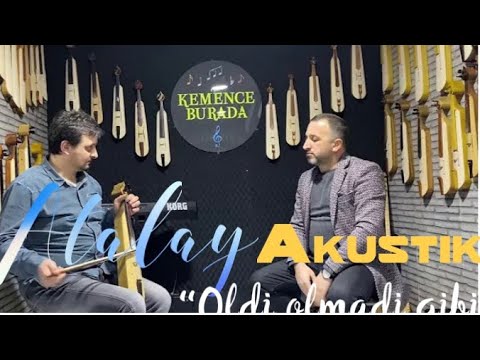 Atalay - Oldu Olmadı Gibi  ( Akustik )