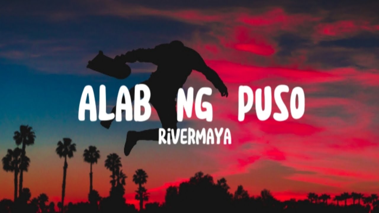 Rivermaya   Alab Ng Puso Lyrics