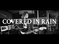 【 John Mayer - Covered In Rain 】｜Cover by HEY JOE TRIO