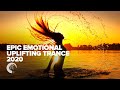 EPIC EMOTIONAL UPLIFTING TRANCE 2020  [FULL ALBUM - OUT NOW]