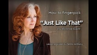 How to Fingerpick &quot;Just Like That&quot; by Bonnie Raitt