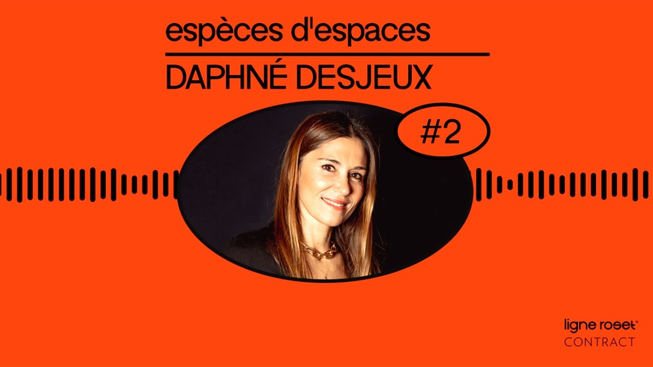 Espèces d'espaces – Épisode 2 avec Daphné Desjeux