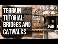 Terrain Tutorial: Bridges and Catwalks for Warhammer 40k, Necromunda and Kill Team (Part 1)