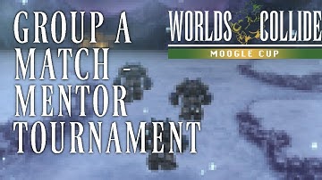 Moogle Cup Group A Match - Mentor Tournament - Final Fantasy 6 Worlds Collide Randomizer