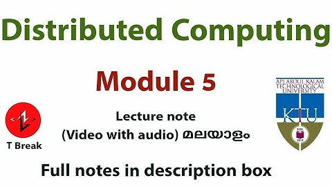 DISTRIBUTED COMPUTING MODULE 5| AUDIO NOTE |FOR COMPUTER SCIENCE AND ENGINEERING STUDENTS1 MODULE 5