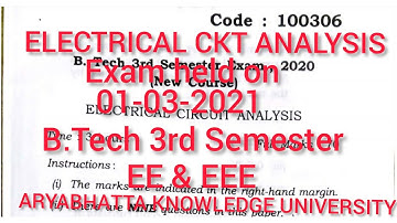 ELECTRICAL CKT ANALYSIS||QUESTION PAPER(01-03-2021)||B.Tech 3rd Semester||EE & EEE||AKU_PATNA