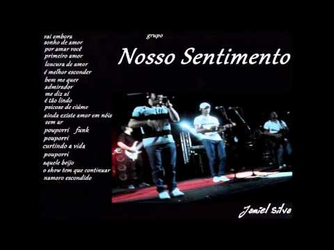 Nosso Sentimento 2014 Completo ao vivo - pagode das novinhas não pode
