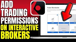 How To Add Trading Permissions On Interactive Brokers (2026)