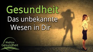 Gesundheit - Das unbekannte Wesen in Dir - Raik Garve