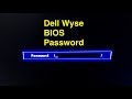 Password to enter BIOS on Dell Wyse VDI thin client PC.
