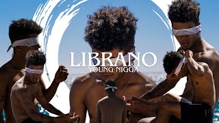 LIBRANØ - YOUNG NIGGA ( VIDEO OFICIAL)