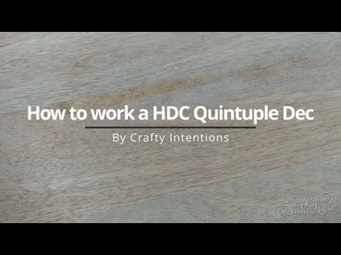 How to work a HDC Quintuple Decrease