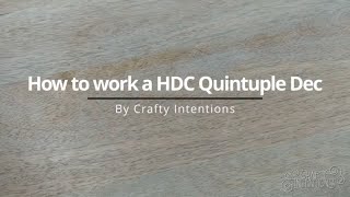 How to work a HDC Quintuple Decrease