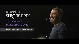 SERGI TORRES   TEATRO PATHÉ  'El amor es causa, no es efecto'  Mayo 2023