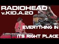 Radiohead - Everything In Its Right Place (Kid A 20th Edition by Joe Edelmann and Taka)