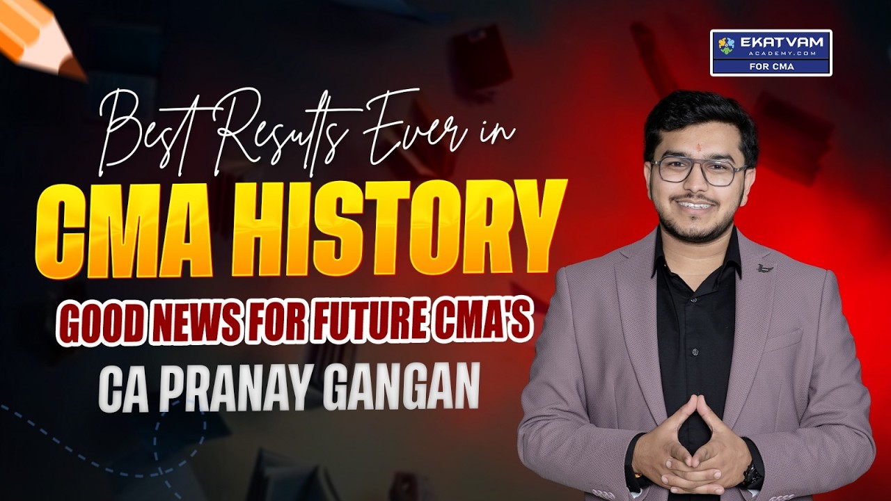 Best Results Ever of CMA | Good News for Future CMA's | CA Pranay Gangan