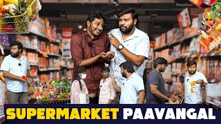 Supermarket Paavangal | Parithabangal