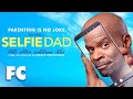 Selfie dad  full family comedy movie  michael jr chonda pierce  family central