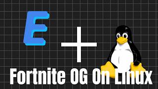 How to Play OG Fortnite on Linux (EZFN)