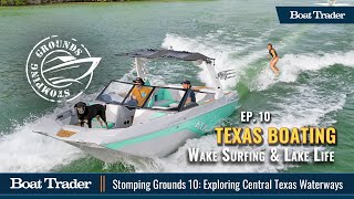 Lone Star Boating: Central Texas Waterways, Stomping Grounds Ep. 10