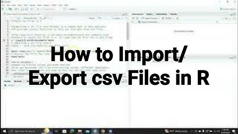 How to Import and Export csv Files in R