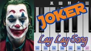 Lay Lay Lay Song | Joker | Mobile Piano Tutorial | Piano Timepass screenshot 1