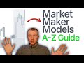 Market maker models complete guide  ep 10