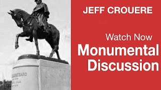 Jeff Crouere - Monumental Discussion Episode 2