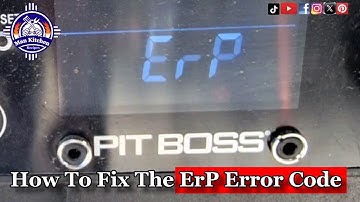 How To Fix A Pit Boss Pellet Grill ErP Error Code Don