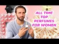 TOP 10 PERFUMES FOR WOMEN EVER 🥰 | Monika Cioch&#39;s husband edition