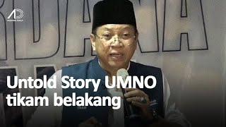 Untold Story UMNO tikam belakang Bersatu, PAS