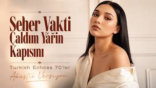 Miray - Seher Vakti Çaldım Yarin Kapısını | Cover