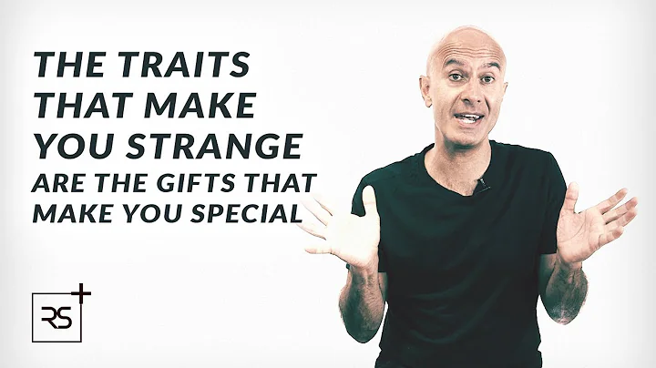 The Traits That Make You Strange Are The Gifts Tha...