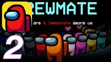 Among Us - Gameplay Walkthrough Part 2 - Crewmate (iOS,Android)