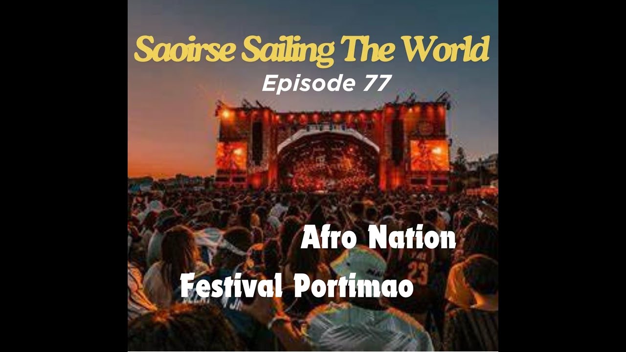 Saoirse STW ep77   Afro Nation Festival