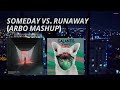 Brooks vs. Galantis - Someday vs. Runaway (U &amp; I) (ArBo Mashup)