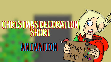 Christmas Decoration Animation- Short
