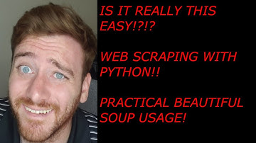 Web Scraping 101: Learn The Basics of Beautiful Soup 4 and Web Scraping with Python. Part 2
