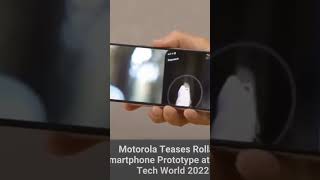 motorola teased a rollable display phone at Lenovo tech world 2022. rollablephone amoleddisplay