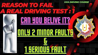 Reason to fail a driving test | 1 | A Real test | Serious and Danger Driving fault | Update