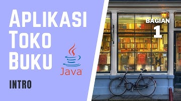 Membuat Aplikasi Toko Buku Dengan Java & Netbeans - (Bagian 1)