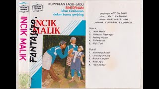 Kumpulan Lagu-lagu Sintrenan Khas Cirebon dalam Irama Genjring - Incik Malik