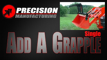 Single Add A Grapple | Precision Manufacturing INC