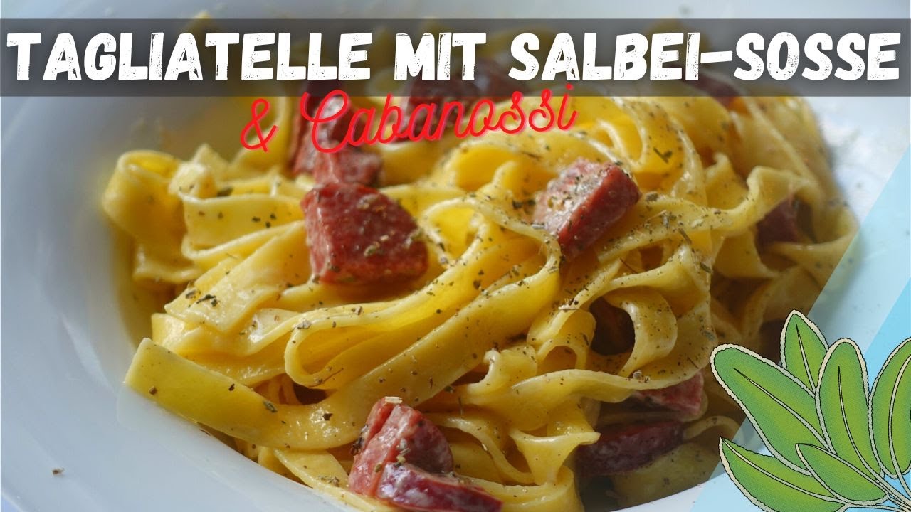 Tagliatelle mit Salbei Soße und Cabanossi - schnelles Nudelrezept ...