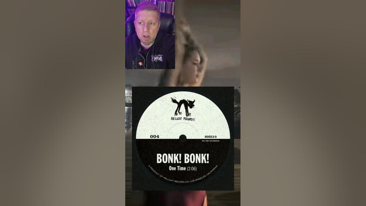 Bonk! Bonk! One Time ft Tim Armstrong of Rancid new Punk Rock Bonk! Bonk! One Time ft Tim Armstrong of Rancid new Punk Rock